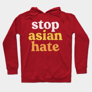 ---- Stop Asian Hate ---- Hoodie